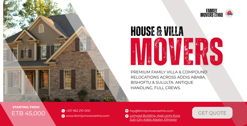 Family Movers Ethio villa and house movers service with pricing starting at ETB 45,000